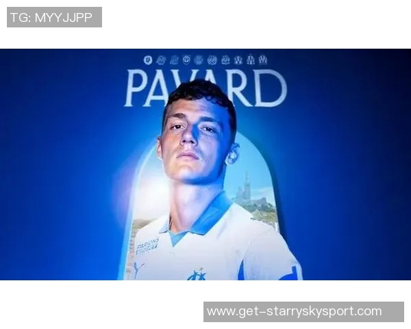 帕瓦尔加盟马赛背后故事拉比奥特的推荐起了关键作用