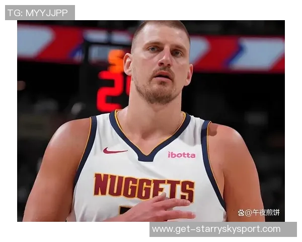 约基奇最后30秒对爱德华兹犯规漏判引发争议裁判报告揭示关键时刻失误